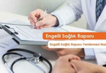 2020 Engelli Sağlık Raporu Nasıl Yenilenir