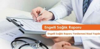 2020 Engelli Sağlık Raporu Nasıl Yenilenir