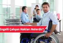 Engelli Çalışan Hakları Nelerdir 2020 Engelli Çalışan Hakları Nelerdir 2020