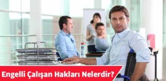 Engelli Çalışan Hakları Nelerdir 2020